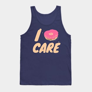 I Donuts Care Tank Top